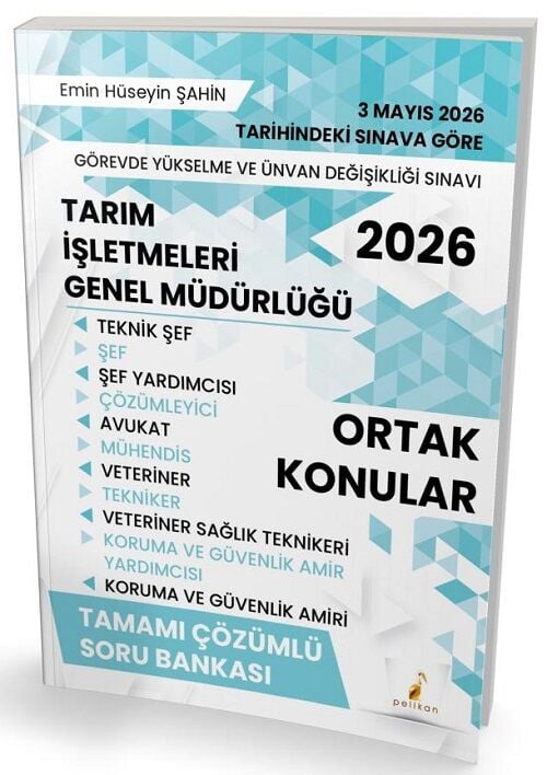 Pelikan 2026 GYS ÜDS Tarım İşletmeleri Genel Müdürlüğü Ortak Konular Soru Bankası Çözümlü Görevde Yükselme Ünvan Değişikliği - Emin Hüseyin Şahin Pelikan Yayınevi