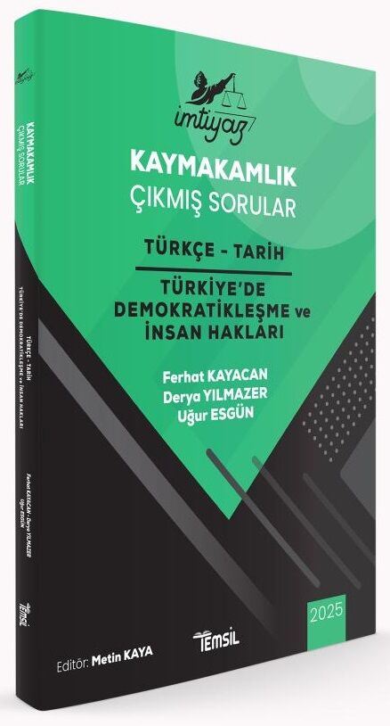Temsil Yayınları 2025 İMTİYAZ Kaymakamlık Türkçe - Tarih, Türkiye de Demokratikleşme ve İnsan Hakları Çıkmış Sorular - Ferhat Kayacan, Derya Yılmazer, Uğur Esgün