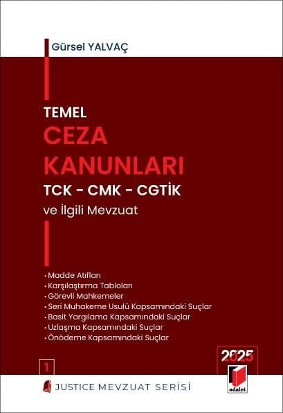 Adalet Yayınevi Temel Ceza Kanunları TCK - CMK - CGTİK ve İlgili Mevzuat (Gürsel Yalvaç)