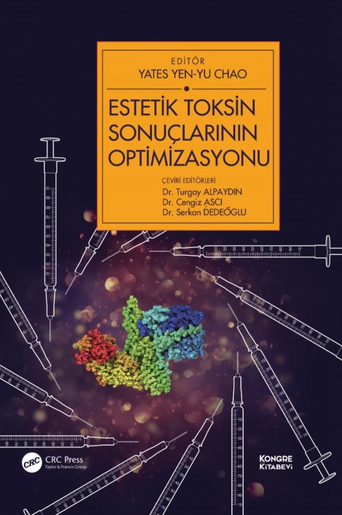 Estetik Toksin Sonuçlarının Optimizasyonu (Yates Yen-Yu CHAO) Kongre Tıp Kitabevi