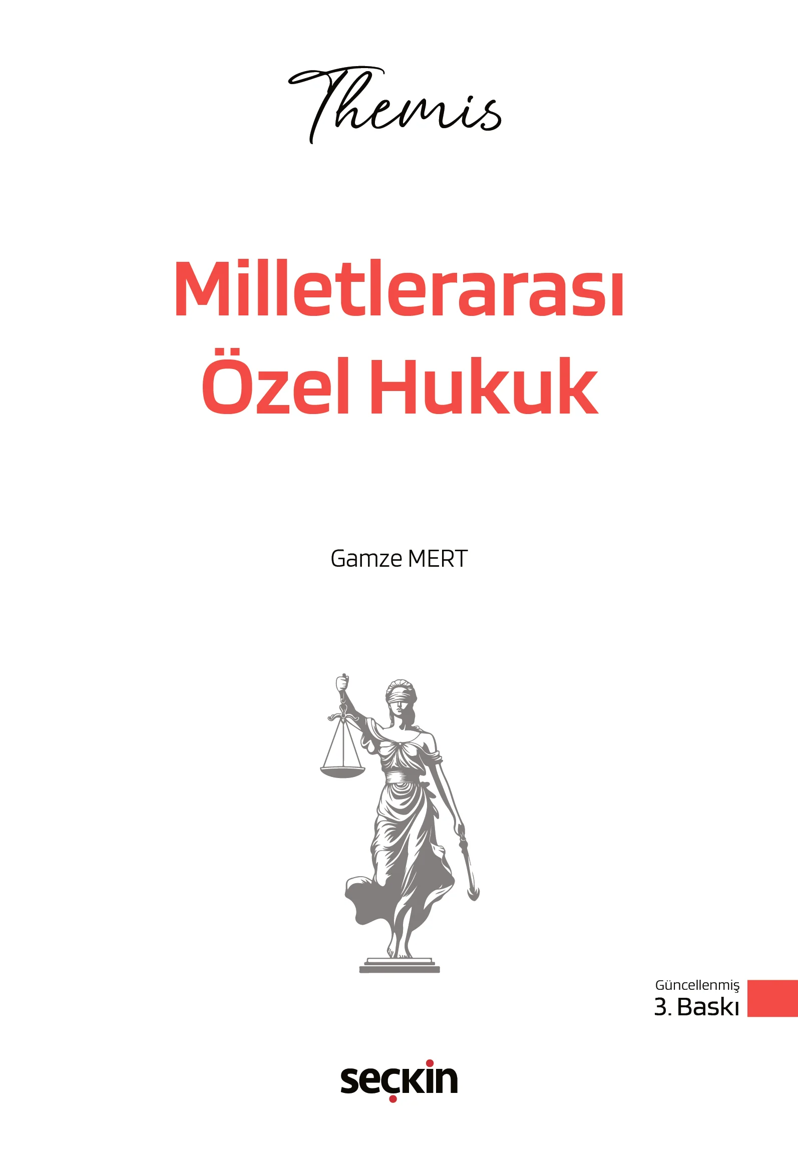 Seçkin Yayıncılık THEMIS  Milletlerarası Özel Hukuk Konu Kitabı Gamze Mert 3. Baskı,  Mart 2026