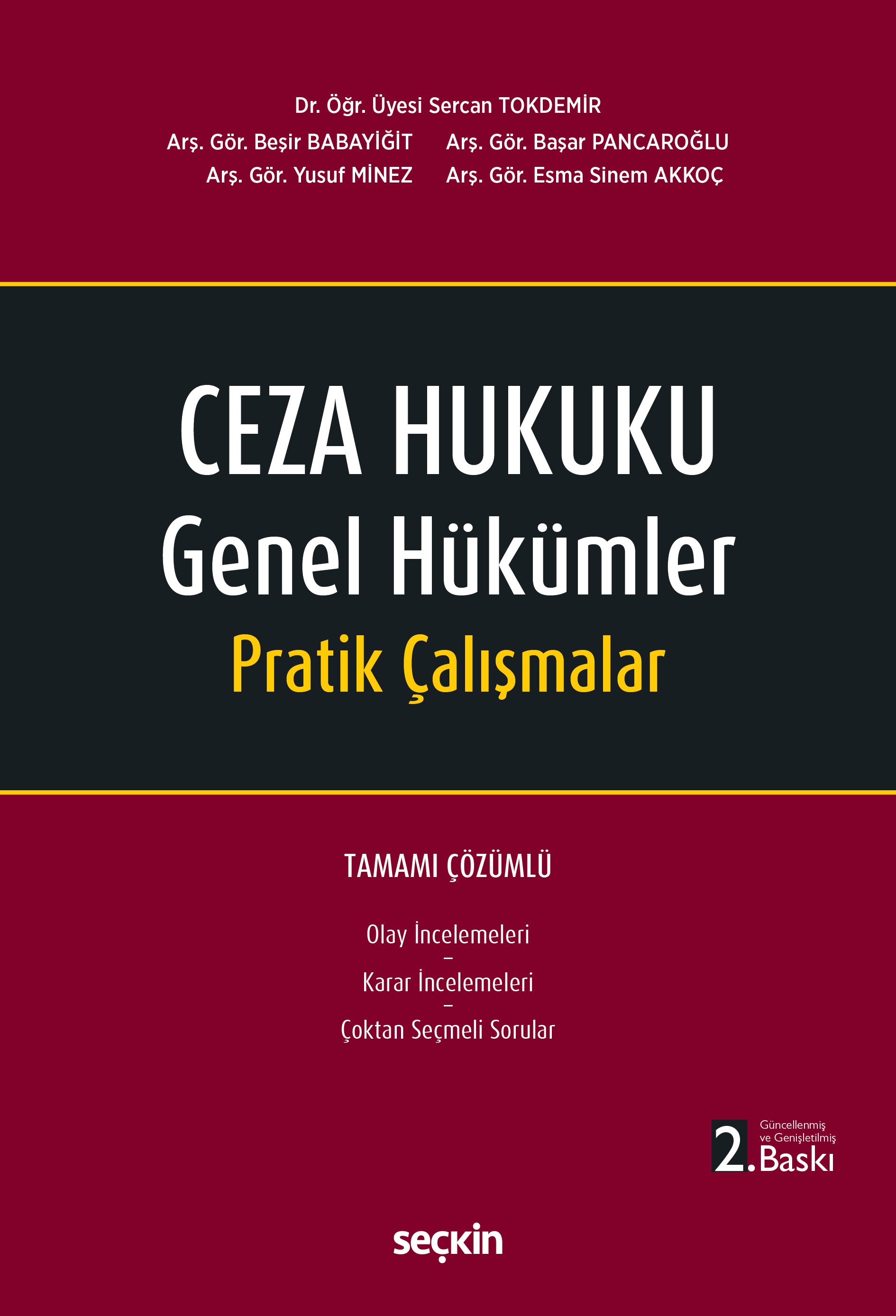 Seçkin Yayınevi Ceza Hukuku Genel Hükümler Pratik Çalışmaları (Sercan Tokdemir)