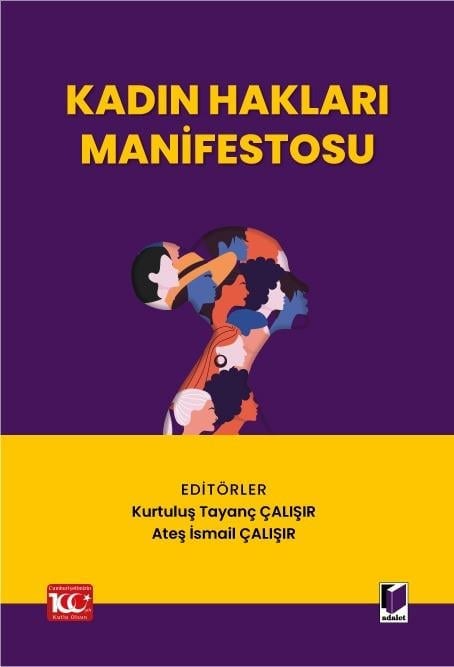 Adalet Yayınevi Kadın Hakları Manifestosu (Kurtuluş Tayanç Çalışır, Ateş İsmail Çalışır)
