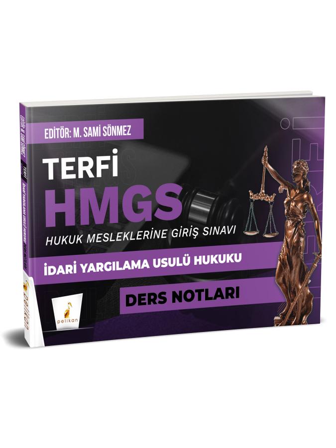 Pelikan Yayınları TERFİ HMGS İdari Yargılama Usulü Hukuku Ders Notları-Sami Sönmez