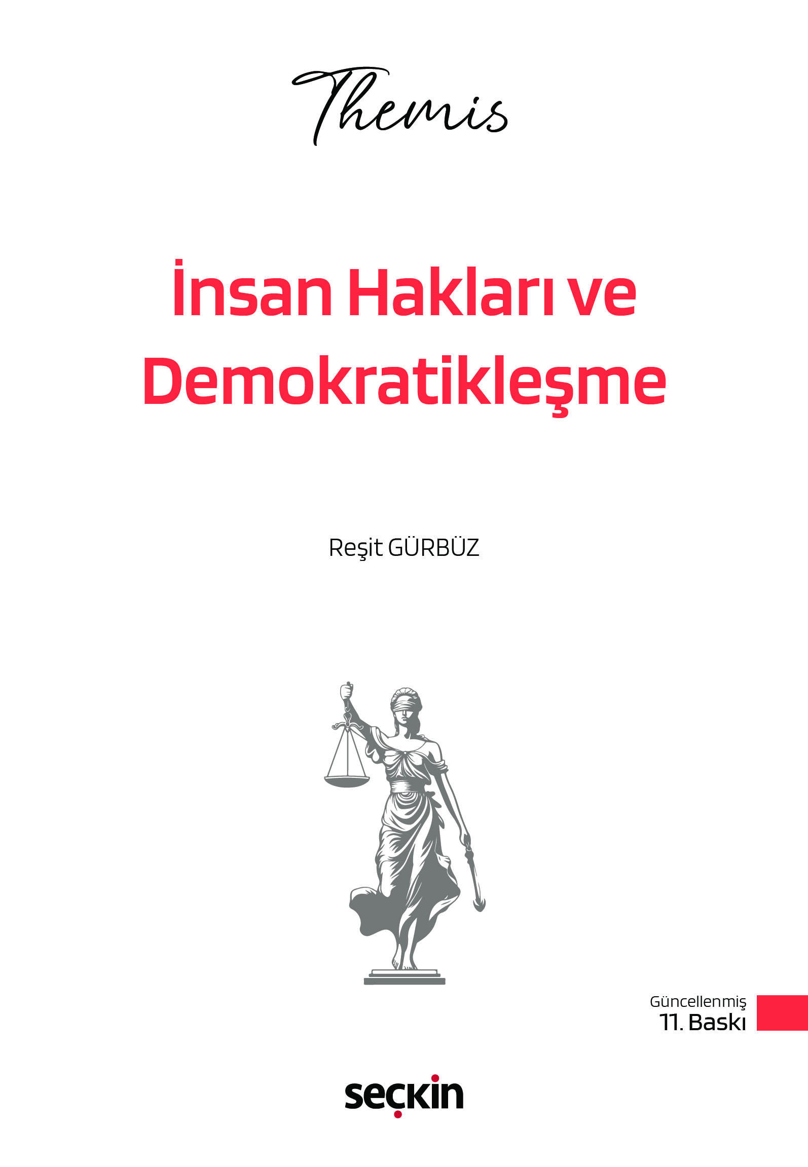 THEMIS  İnsan Hakları ve Demokratikleşme Konu Kitabı Reşit Gürbüz 11. Baskı,  Şubat 2026