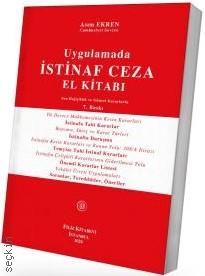 Filiz Kitabevi Uygulamada İstinaf  Ceza El Kitabı Asım Ekren 7. Baskı,  Ocak 2026