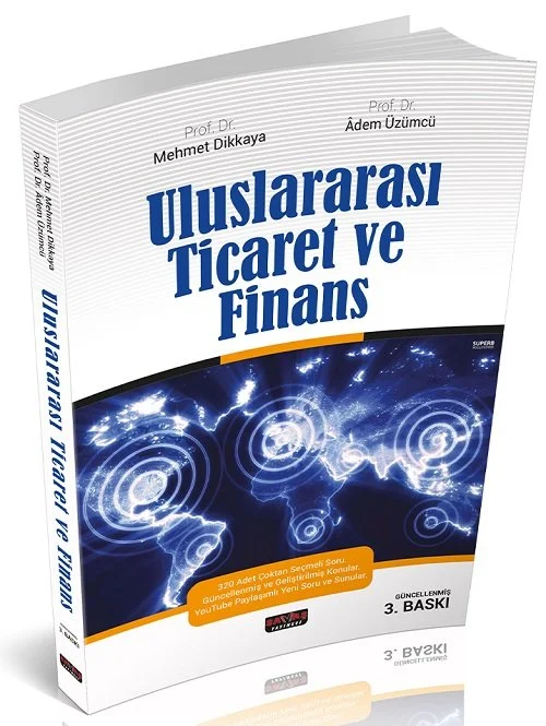 Savaş Yayınevi Uluslararası Ticaret ve Finans (Mehmet Dikkaya, Adem Üzümcü)