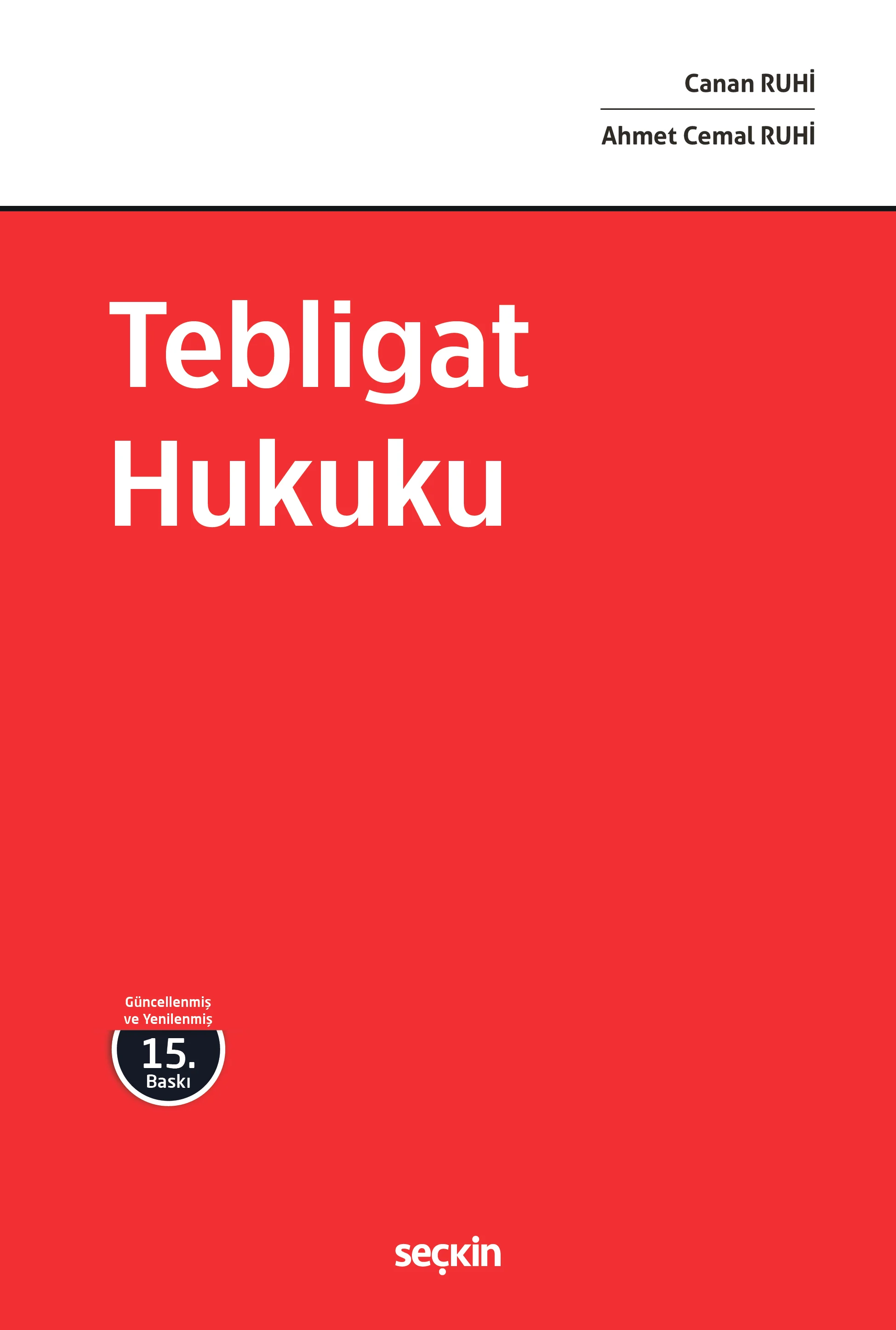 Seçkin Yayınları Tebligat Hukuku (Canan Ruhi) 15. Baskı,  Mayıs 2026