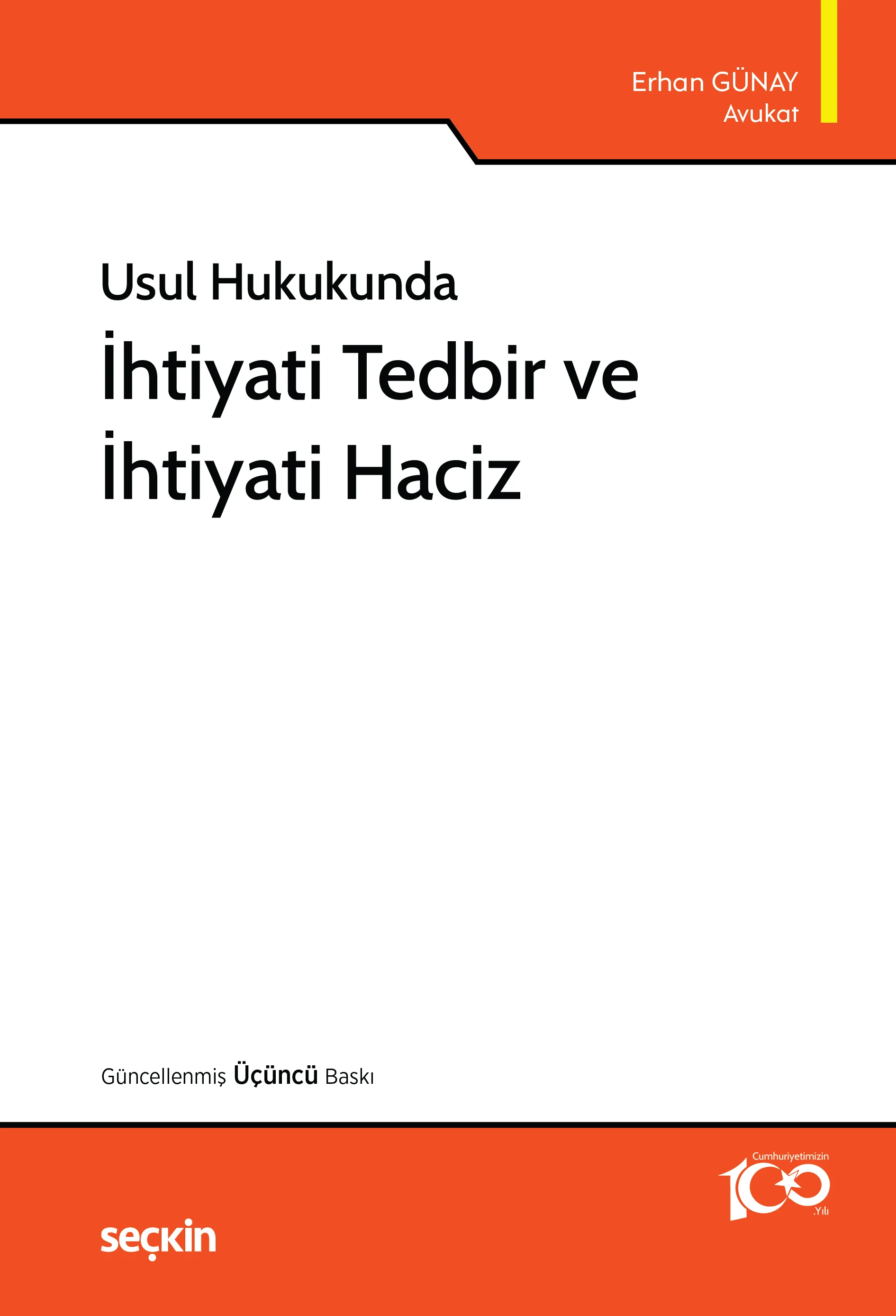 Seçkin Yayıncılık İhtiyati Tedbir ve İhtiyati Haciz (Erhan Günay)