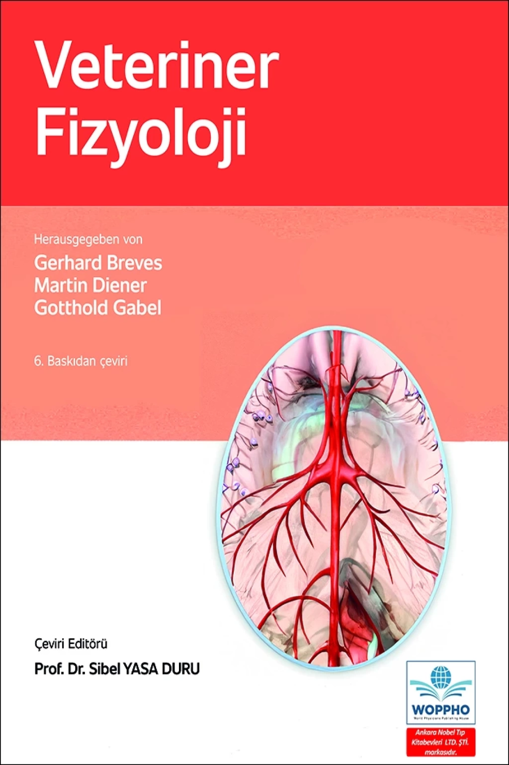 Veteriner Fizyoloji 6. Baskı/Ankara Nobel Tıp Kitabevleri