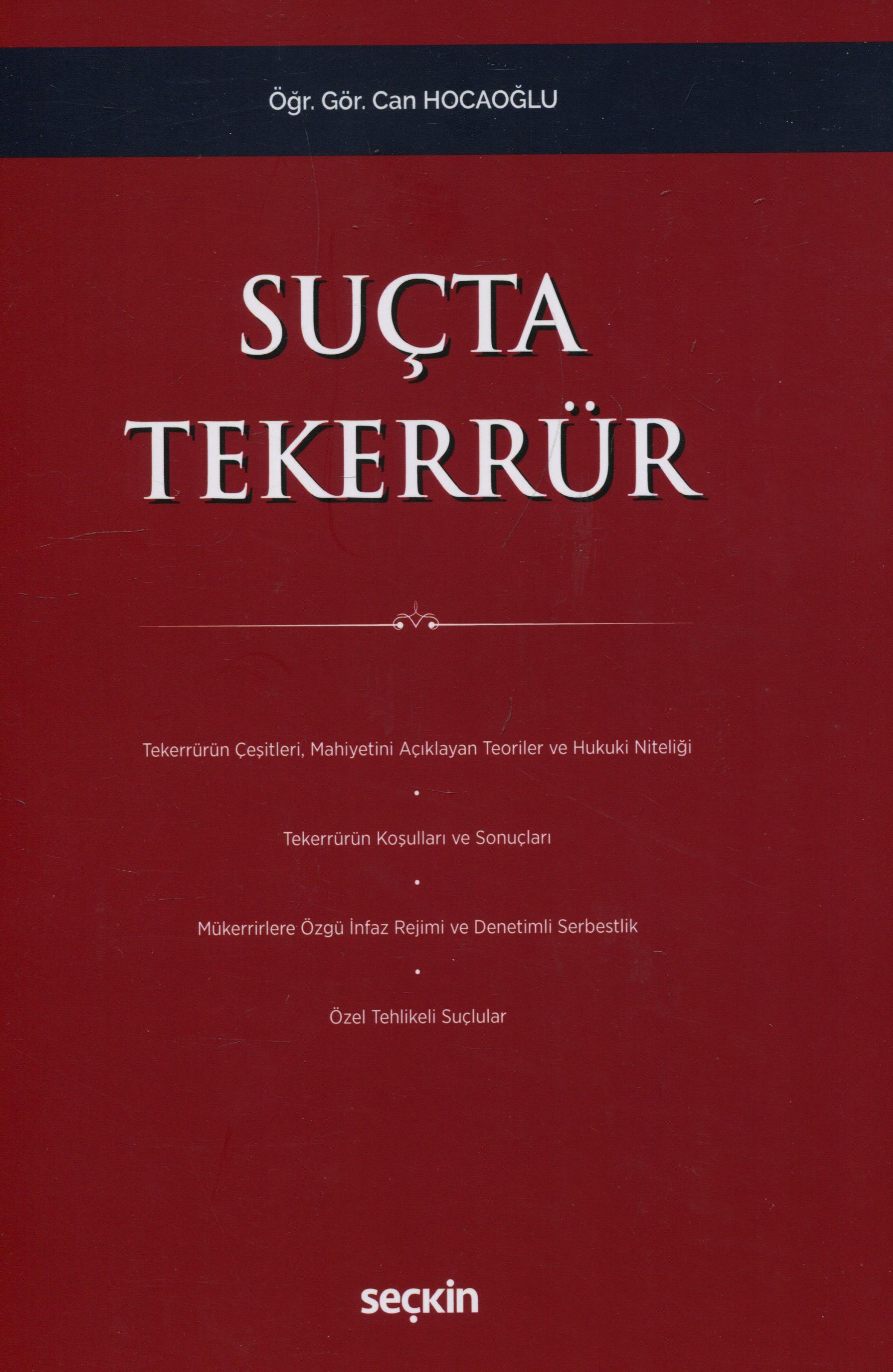 Seçkin Yayınevi Suçta Tekerrür Can Hocaoğlu 1. Baskı,  Mayıs 2026