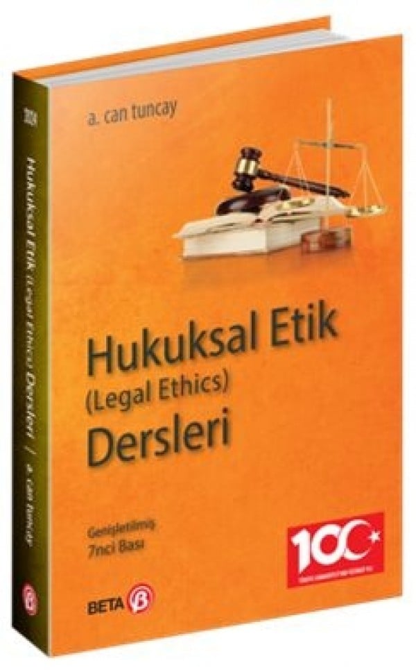 Beta Yayıncılık Hukuksal Etik (Legal Ethics) Dersleri Can Tuncay