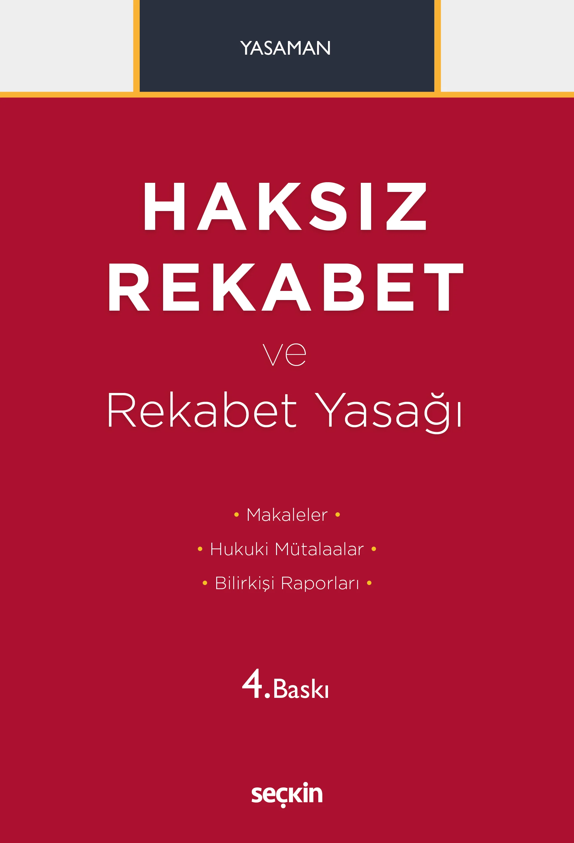 Seçkin Yayınevi Haksız Rekabet ve Rekabet Yasağı (Hamdi Yasaman)