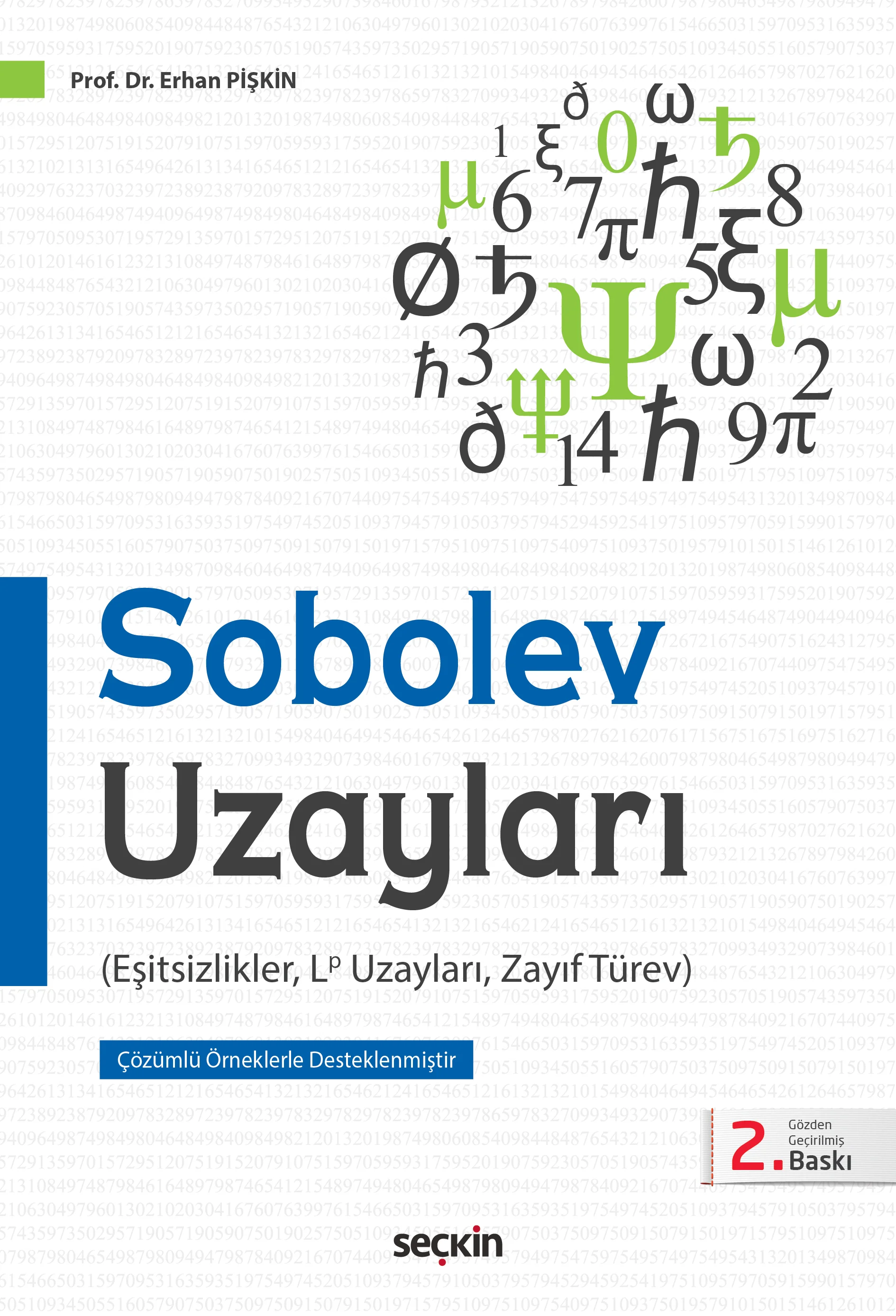 Seçkin Yayıncılık Sobolev Uzayları Eşitsizlikler, Lp Uzayları, Zayıf Türev (Erhan Pişkin)