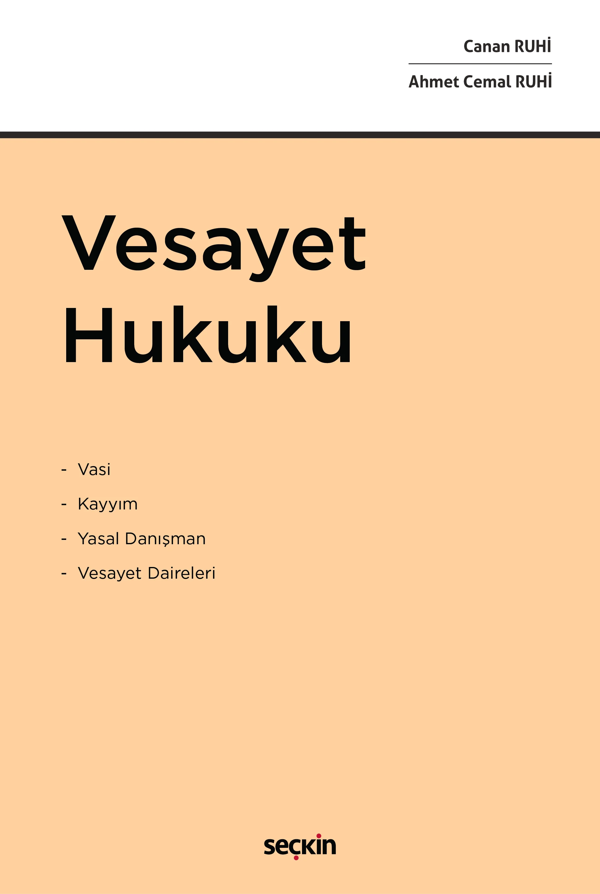 Seçkin Yayıncılık Vesayet Hukuku (Canan Ruhi,Ahmet Cemal Ruhi)