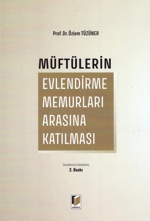 Adalet Yayınevi Müftülerin Evlendirme Memurları Arasına Katılması (Özlem Tüzüner)
