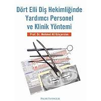 Palme Drt Elli Di Hekimliinde Yardmc Personel ve Klinik Yntemi Mehmet Ali Klarslan