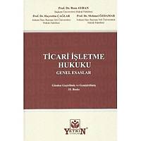 Yetkin Yaynlar Ticari letme Hukuku Genel Esaslar (Hayrettin alar-Rza Ayhan)