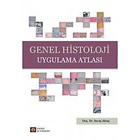 Genel Histoloji Uygulama Atlasý - Savaþ Aktaþ