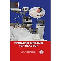 Pediatrik Mekanik Ventilasyon-Rýza Dinçer Yýldýzdaþ