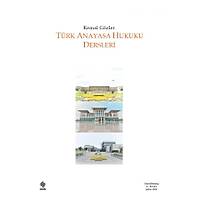 Ekin Yayýnevi Türk Anayasa Hukuku Dersleri (Kemal Gözler)