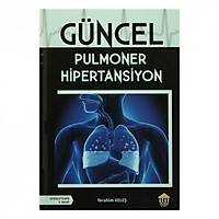 Gncel Pulmoner Hipertansiyon brahim Kele