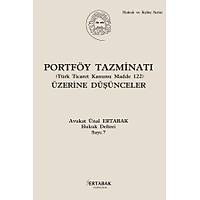 Portföy Tazminatý (Türk Ticaret Kanunu Madde 122) Üzerine Düþünceler-Ünal Ertabak
