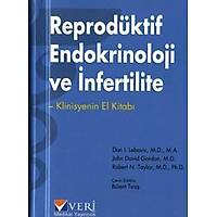 Reprodüktif Endokrinoloji ve Ýnfertilite Klinisyenin El Kitabý