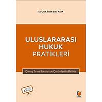 Adalet Yaynlar Uluslararas Hukuk Pratikleri (slam Safa Kaya)