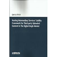 On Ýki Levha Hosting Intermediary Services' Liability Framework For Third-party Uploaded Content In The Digital Single Market