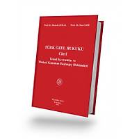 Filiz Yaynlar Trk zel Hukuku Cilt 1 - Temel Kavramlar ve Medeni Kanunun Balang Hkmleri Mustafa Dural, Suat Sar