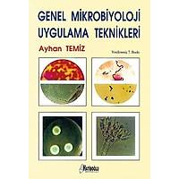 Genel Mikrobiyoloji Uygulama Teknikleri Ayhan Temiz Hatiboðlu Yayýnevi