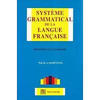 Pelikan Systeme Grammatical De La Langue Française - A. Hamit Sunel Pelikan Yayýnlarý