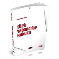 Savaþ Yayýnevi Türk Yabancýlar Hukuku (Vahit Doðan)