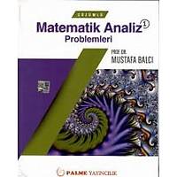Palme Matematik Analiz Çözümlü Problemleri -1 Mustafa Balcý