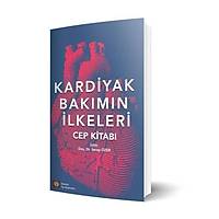Ýstanbul Týp Kardiyak Bakýmýn Ýlkeleri Cep Kitabý-Serap Özer