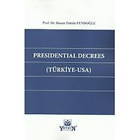 Yetkin Presýdentýal Decrees ( Türkiye - Usa )Hasan Tahsin Fendoðlu