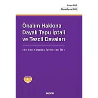 Önalým Hakkýna Dayalý Tapu Ýptali ve Tescil Davalarý (Ahmet Cemal Ruhi, Canan Ruhi)