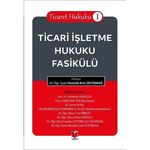 Adalet Yaynevi Ticaret Hukuku I Ticari letme Hukuku Fasikl Mustafa Emir stnda