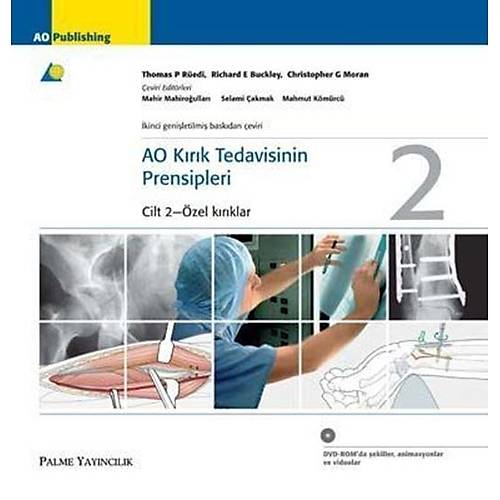 Palme Yaynlar AO Krk Tedavisinin Prensipleri Cilt 1-2 (3.basm)  Yazar : Richard E.Buckley    Christopher G.Moran    Theerachai Apivatthakakul