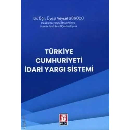 Bilge Yaynevi Trkiye Cumhuriyeti dari Yarg Sistemi-Veysel Grc