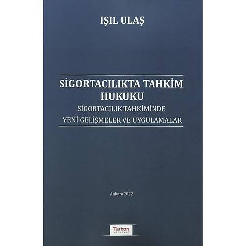 Turhan Sigortaclkta Tahkim Hukuku Il Ula