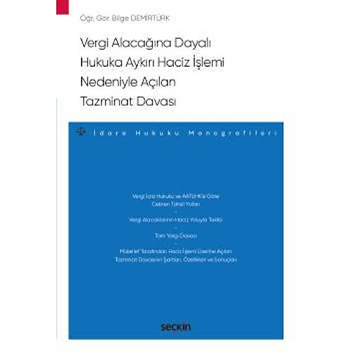 Sekin Yaynevi Vergi Alacana Dayal Hukuka Aykr Haciz lemi Nedeniyle Alan Tazminat Davas