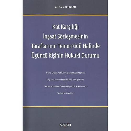 Sekin Yaynevi Kat Karl naat Szlemesinin Taraflarnn Temerrd Halinde nc Kiinin Hukuki Durumu
