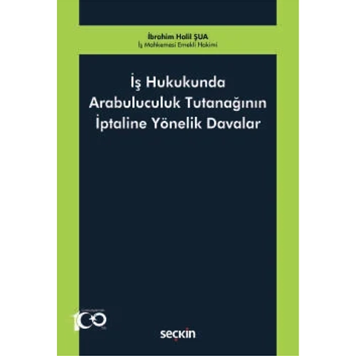 Sekin Yaynclk  Hukukunda Arabuluculuk Tutanann ptaline Ynelik Davalar-brahim Halil ua