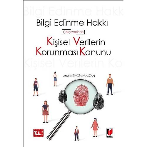 Adalet Yaynevi Bilgi Edinme Hakk Kapsamnda Kiisel Verilerin Korunmas Kanunu Mustafa Cihat Altan