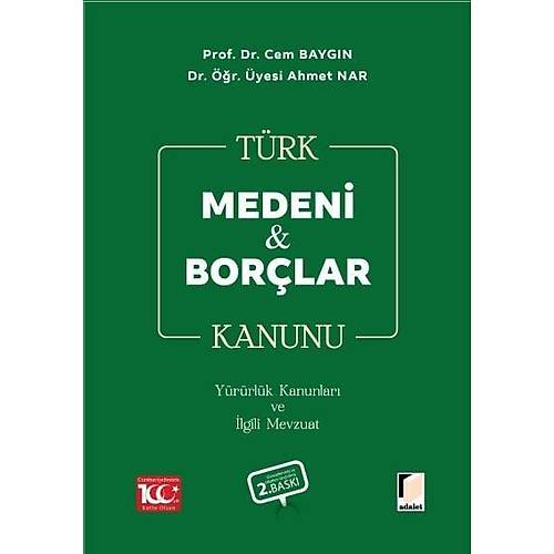 Adalet Yaynevi Trk Medeni & Borlar Kanunu Cem Baygn Ahmet Nar