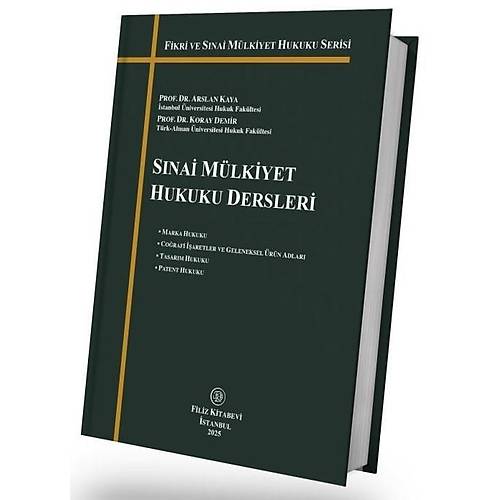 Filiz Kitabevi S�nai M�lkiyet Hukuku Dersleri (Arslan Kaya, Koray Demir)