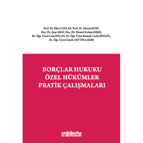 Onikilevha Yay�nc�l�k Bor�lar Hukuku �zel H�k�mler Pratik �al��malar� Ebru Ceylan, Ekrem Kurt