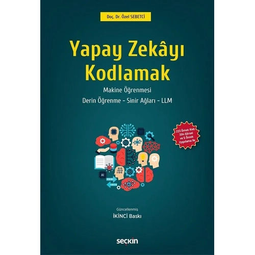 Se�kin Yapay Zek�y� Kodlamak 2. Bask� - �zel Sebetci Se�kin Yay�nlar�